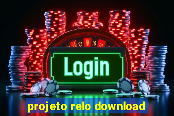 projeto relo download